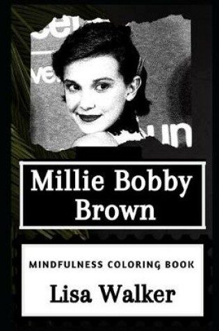 Cover of Millie Bobby Brown Mindfulness Coloring Book