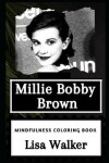 Book cover for Millie Bobby Brown Mindfulness Coloring Book