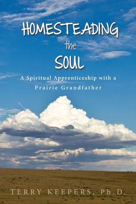 Cover of Homesteading the Soul