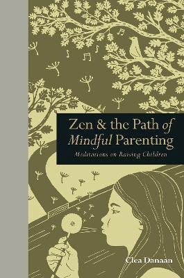 Book cover for Zen & the Path of Mindful Parenting