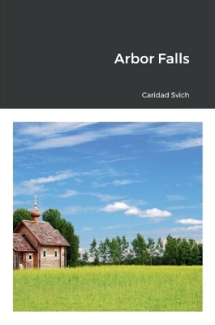 Cover of Arbor Falls
