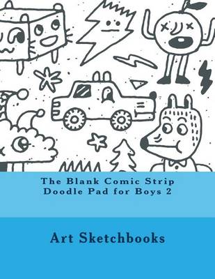 Book cover for The Blank Comic Strip Doodle Pad for Boys 2