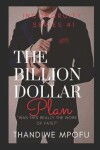 Book cover for The Billion Dollar Plan