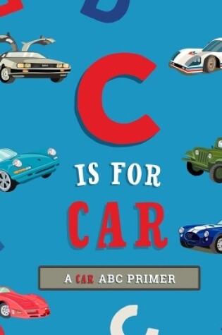 Cover of C Is for Car