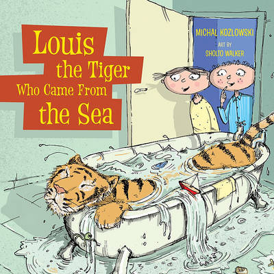 Cover of Louis the Tiger Who Came from the Sea