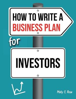 Book cover for How To Write A Business Plan For Investors