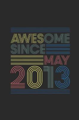 Book cover for Awesome Since May 2013