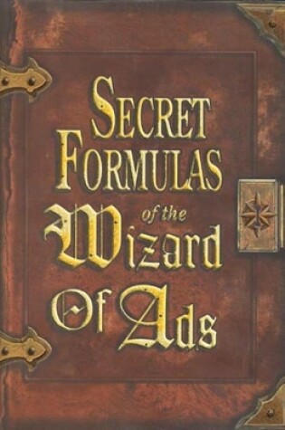 Cover of Secret Formulas of the Wizard of Ads