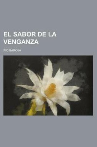 Cover of El Sabor de La Venganza