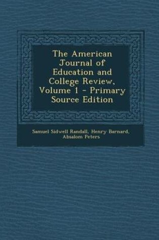 Cover of The American Journal of Education and College Review, Volume 1