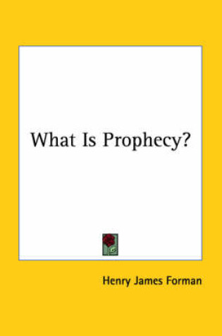 Cover of What Is Prophecy?