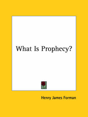 Book cover for What Is Prophecy?