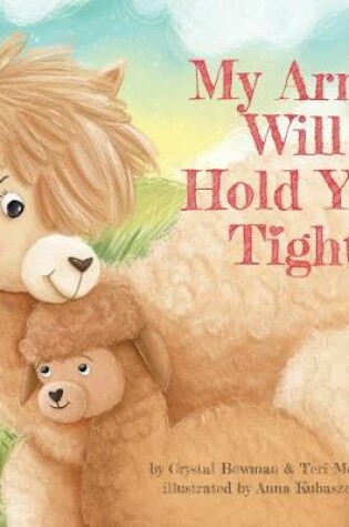 Cover of My Arms Will Hold You Tight