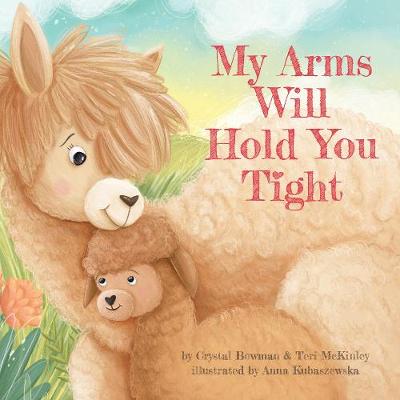Book cover for My Arms Will Hold You Tight