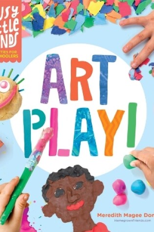 Cover of Busy Little Hands: Art Play!