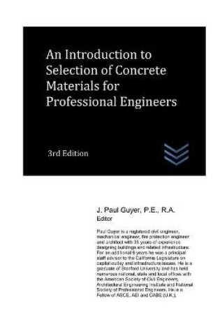 Cover of An Introduction to Selection of Concrete Materials for Professional Engineers