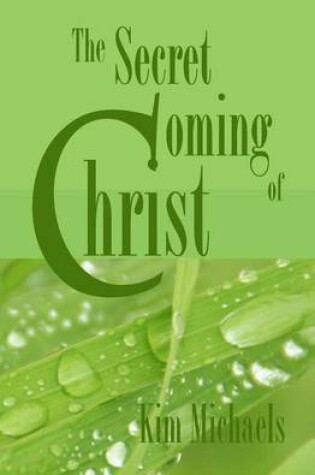 Cover of The Secret Coming of Christ