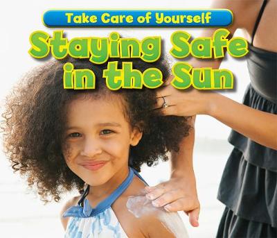Cover of Staying Safe in the Sun
