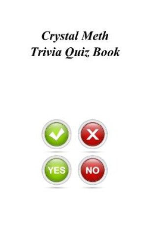 Cover of Crystal Meth Trivia Quiz Book