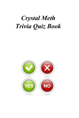 Book cover for Crystal Meth Trivia Quiz Book