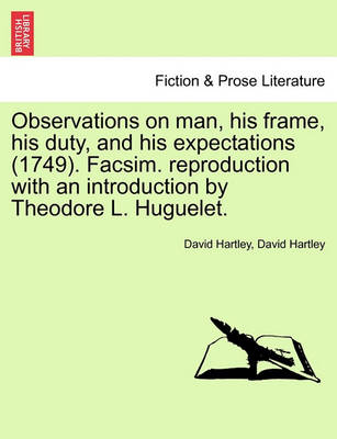 Book cover for Observations on Man, His Frame, His Duty, and His Expectations (1749). Facsim. Reproduction with an Introduction by Theodore L. Huguelet. Part the First