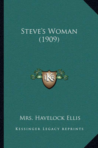 Cover of Steve's Woman (1909) Steve's Woman (1909)