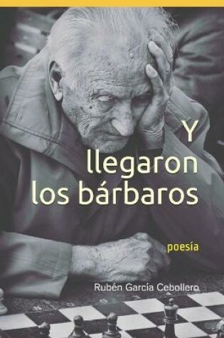 Cover of Y llegaron los barbaros