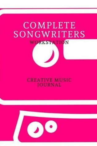 Cover of Complete Songwriters Workstation