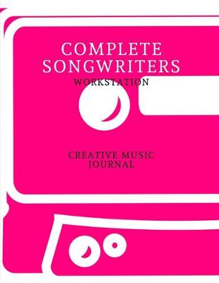 Book cover for Complete Songwriters Workstation