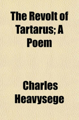 Cover of The Revolt of Tartarus; A Poem