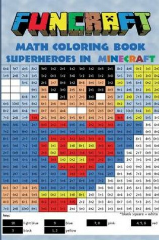 Cover of Funcraft - Math Coloring Book Superheroes in Minecraft