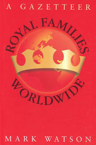 Cover of Royal Families Worldwide