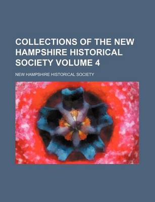 Book cover for Collections of the New Hampshire Historical Society Volume 4