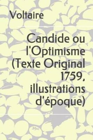 Cover of Candide Ou l'Optimisme (Texte Original 1759, Illustrations d'Epoque)