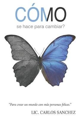 Book cover for COMO se hace para cambiar?