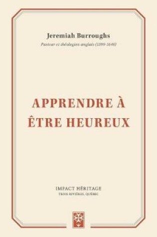 Cover of Apprendre a etre heureux (Learning to be Happy)