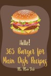 Book cover for Hello! 365 Burger for Main Dish Recipes