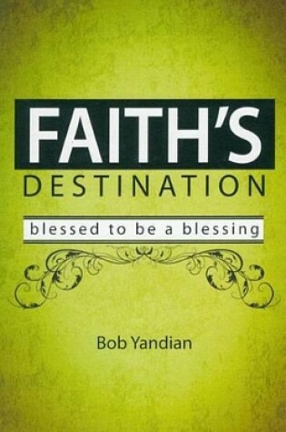 Cover of Faith's Destination