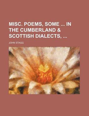 Book cover for Misc. Poems, Some in the Cumberland & Scottish Dialects,