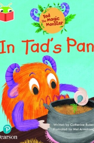 Cover of Bug Club Independent Phase 2 Unit 1-2: Tad the Magic Monster: In Tad's Pan