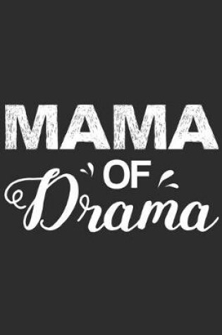 Cover of Mama Of Drama