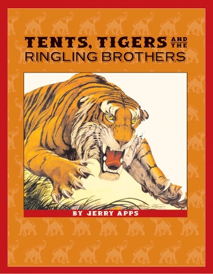 Book cover for Tents, Tigers and the Ringling Brothers