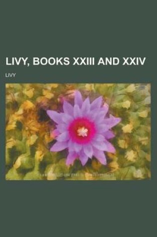 Cover of Livy, Books XXIII and XXIV