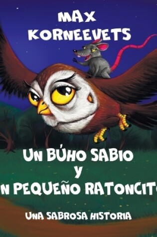 Cover of Un Búho Sabio Y Un Pequeño Ratoncito