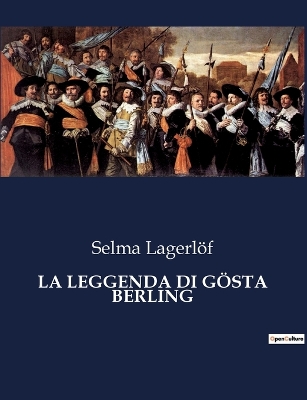 Book cover for La Leggenda Di Gösta Berling