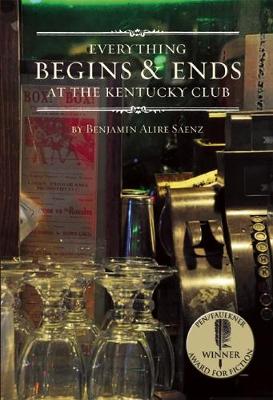 Book cover for Everything Begins and Ends at the Kentucky Club