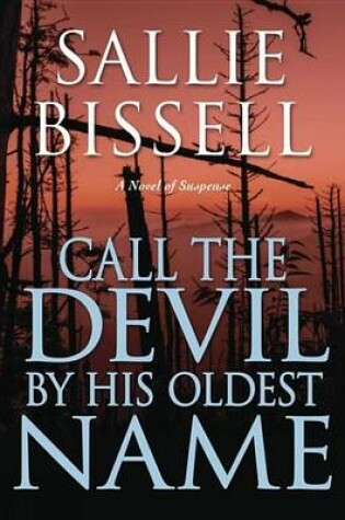 Cover of Call the Devil by His Oldest Name