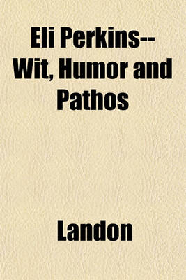 Book cover for Eli Perkins--Wit, Humor and Pathos