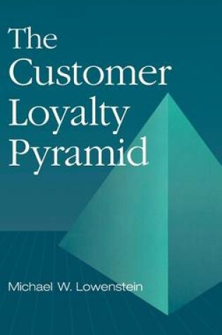 Cover of The Customer Loyalty Pyramid