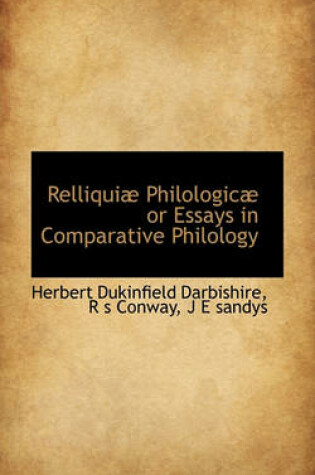 Cover of Relliqui Philologic or Essays in Comparative Philology